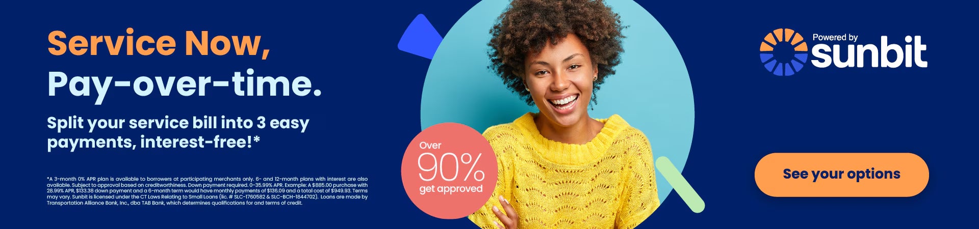 Smiling woman in yellow sweater promotes Sunbit's Service Now, Pay-over-time payment option.